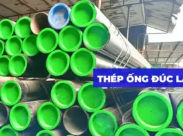Tìm hiểu về ống thép đúc: Tiêu chuẩn, kích thước và ứng dụng