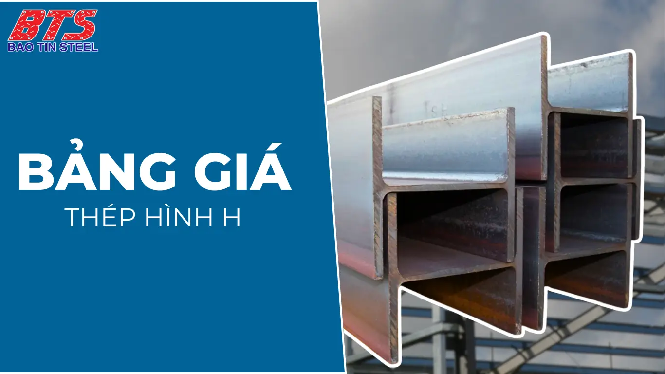 Bảng giá thép hình H