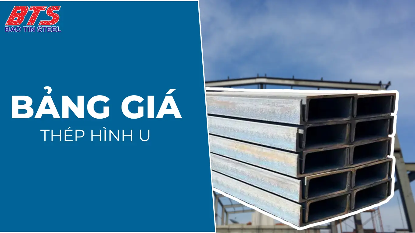 Bảng giá thép hình U